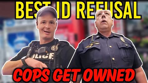 Cops Get Owned Best Id Refusal Youtube