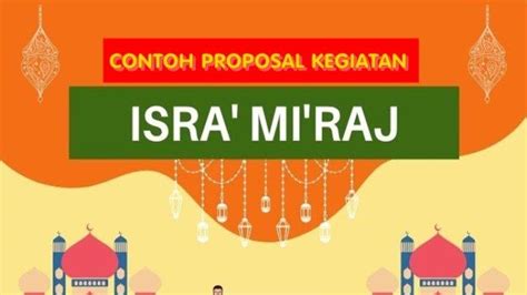 Contoh Proposal Kegiatan Isra Miraj Terbaru Lengkap Dengan Rincian Dana