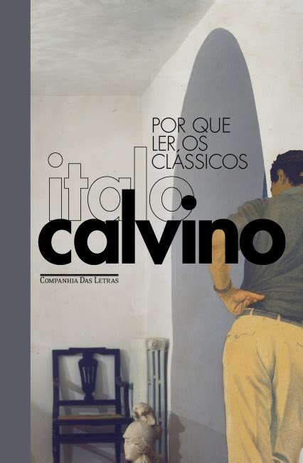 Por que ler os clássicos Edição especial Italo Calvino Grupo