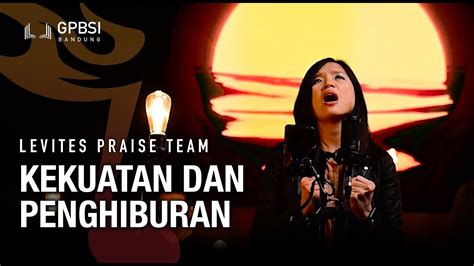 KJ 332 Kekuatan Serta Penghiburan Lagu Pujian Worship Song