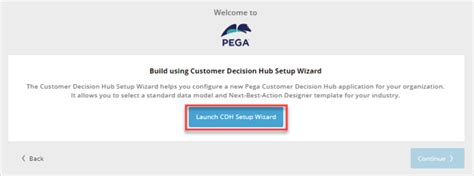 Running Pega Customer Decision Hub Setup Wizard Pega Academy