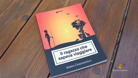 SAN FELICE CIRCEO Presentazione Libro Il Ragazzo Che Sapeva Viaggiare