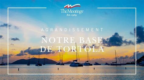 The Moorings Agrandissement De Notre Base De Tortola Youtube