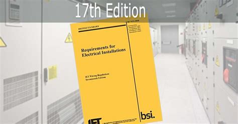 Bs Requirements For Electrical Installations Sparkyfacts Co Uk