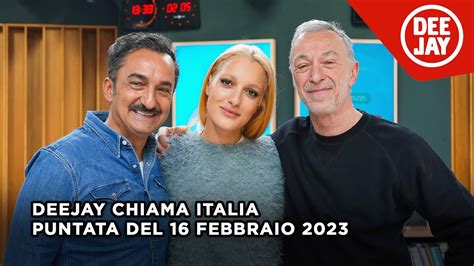 Deejay Chiama Italia Puntata Del 16 Febbraio 2023 Ospite Levante