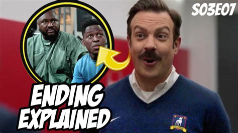 Ted Lasso Season 3 Episode 7 Ending Explained Youtube