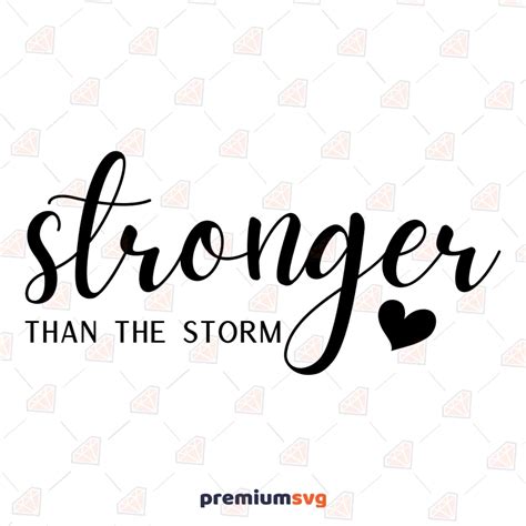 Stronger Than The Storm SVG Cut File Motivational Shirt SVG PremiumSVG