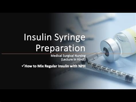 Lecture Hyperglycaemia Treatment Mixing Regular Insulin With Nph