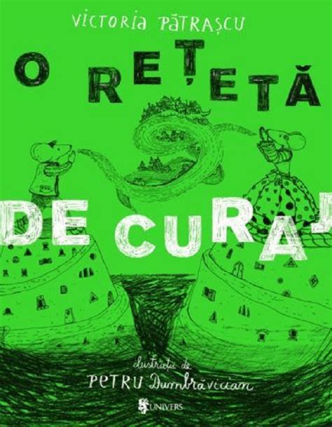 O Reteta De Curaj Pdf Autor Victoria Patrascu Petru Dumbravician