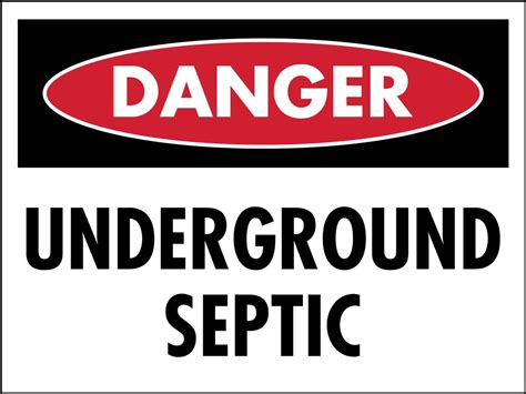 Danger Underground Septic Sign - New Signs