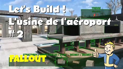 Fallout Let s Build L usine de l aéroport 2 YouTube