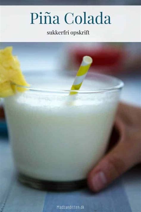 Piña Colada Sukkerfri opskrift på den klassiske cocktail