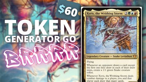 Best Token Making Commander Xyris The Writhing Storm Edh