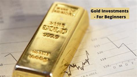 Investing in Gold for Beginners | Basics & Valuable Tips