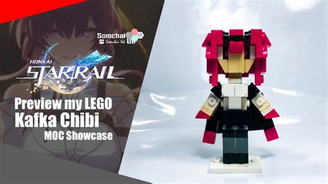 Preview My LEGO Honkai Star Rail Kafka Chibi Somchai Ud YouTube