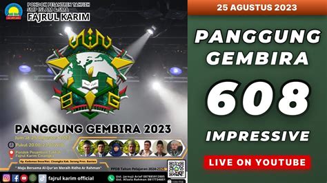 LIVE PANGGUNG GEMBIRA 608 IMPRESSIVE GENERATION PONDOK