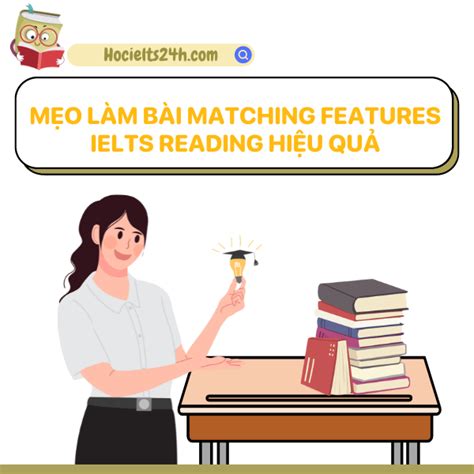 Cách làm Matching Features IELTS Reading hiệu quả