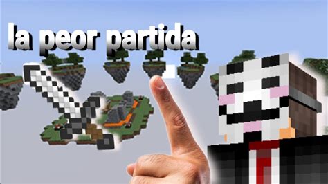 Las Peores Partidas De Minecraft Skywars YouTube