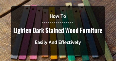 How To Lighten Stained Wood