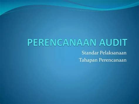 Ppt Penerimaan Perikatan Dan Perencanaan Audit Powerpoint Riset