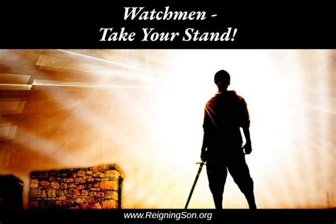 Watchmen Take Your Stand Reigning Son Ministries