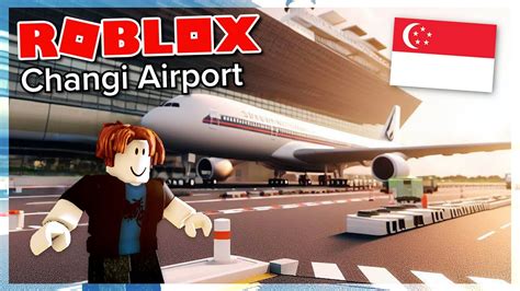 Singapore In Roblox Changi Airport YouTube