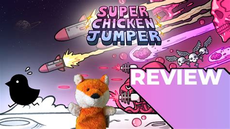 Super Chicken Jumper Review Youtube