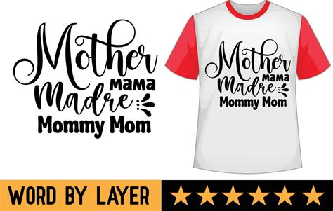 Mother Mama Madre Mommy Mom Svg T Shirt Design 20915542 Vector Art At