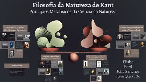 Filosofia Natureza - Filosofia Natureza de Kant by Julia Quevedo on Prezi