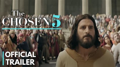 Quando Estreia A 5 Temporada De The Chosen - THE CHOSEN 5 OFFICIAL TRAILER | THE CHOSEN 5 FIRST LOOK ( 2024 ) - YouTube