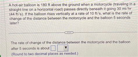 Solved A Hot Air Balloon Is Ft Above The Ground When A Chegg