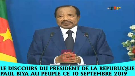 Discours du Président Paul Biya à la Nation du 10 septembre 2019