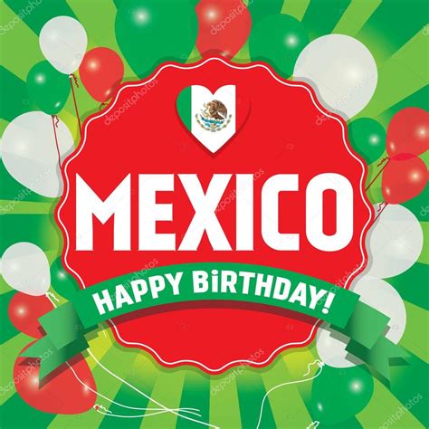 Happy Birthday Mexico — Stock Vector © Galamar 91598310