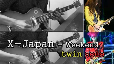 X Japan Weekend 기타솔로 Cover Youtube