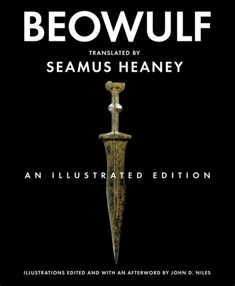 Beowulf An Illustrated Edition Heaney Seamus Niles John D