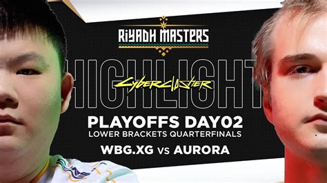 ไฮไลท WBG XG vs Aurora Riyadh Master 2024 Playoffs YouTube