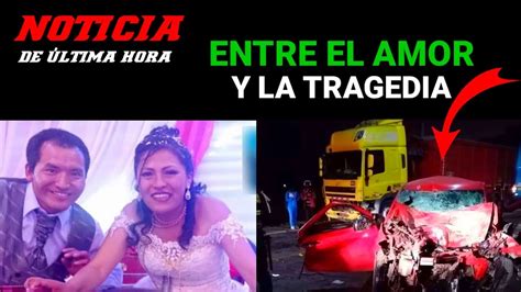 Video Completo Una Pareja De Reci N Casados Muri En Un Fatal