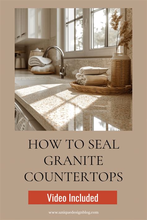 How To Clean And Seal Granite Countertops Unique Design Blog