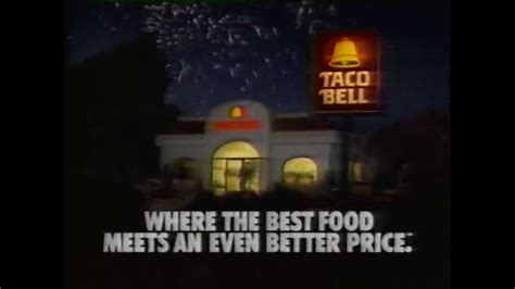 Taco Bell Television Commercial 1989 Where The Best Food Meets An Even Better Price Youtube