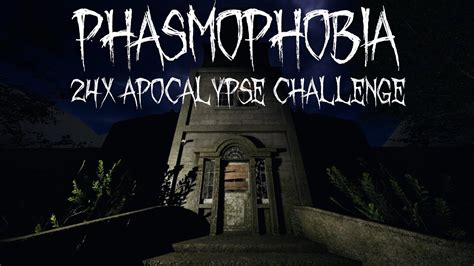 Phasmophobia 24x Apocalypse Challenge Solo YouTube