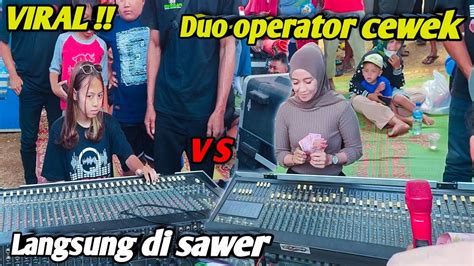 Operator Cewek Cantik Dapat Banyak Saweran Demo Sound System Jatiroto