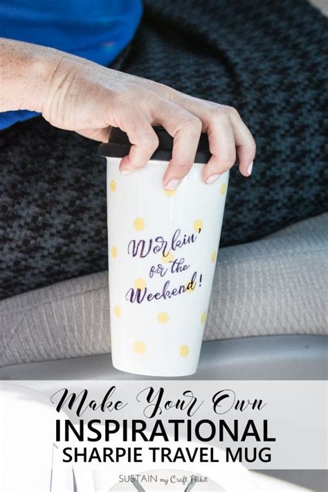 A DIY Personalized Sharpie Travel Mug – Sustain My Craft Habit