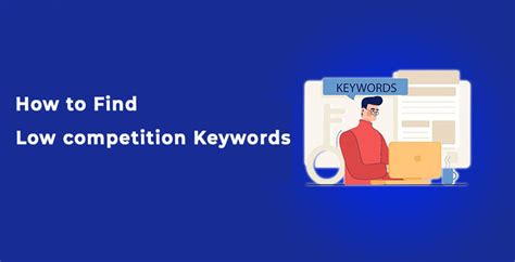 How To Find Low Competition Keywords