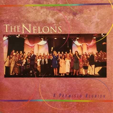 The Nelons A Promised Reunion 1994 Absolutely Gospel Music