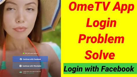 Ometv App Login Problem Solve Ometv Continue With Facebook Youtube