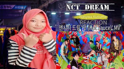NCT DREAM 엔시티 드림 맛 Hot Sauce MV Reaction YouTube
