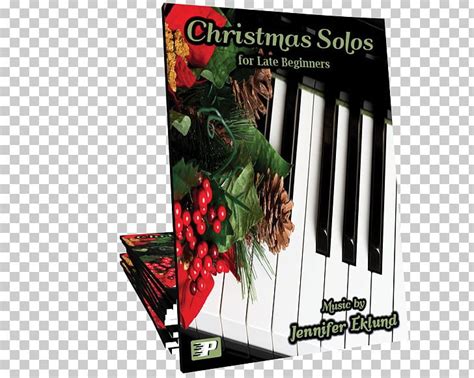 Christmas Solos For Late Beginners Piano Song Book Png Clipart Author Beginner Christmas