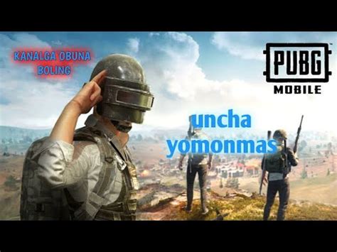 Pubg Mobile Uncha Yomonmas Uzbekcha Letsplay Youtube