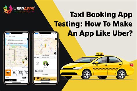 Taxi Booking App Testing How To Make An App Like Uber