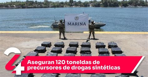 Aseguran Toneldas De Precursores De Drogas Sint Ticas Noticias Siete